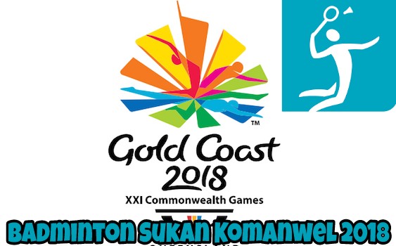 Badminton Sukan Komanwel 2018 : Jadual, Live Streaming & Keputusan Badminton Sukan Komanwel 2018 : Jadual, Live Streaming & Keputusan